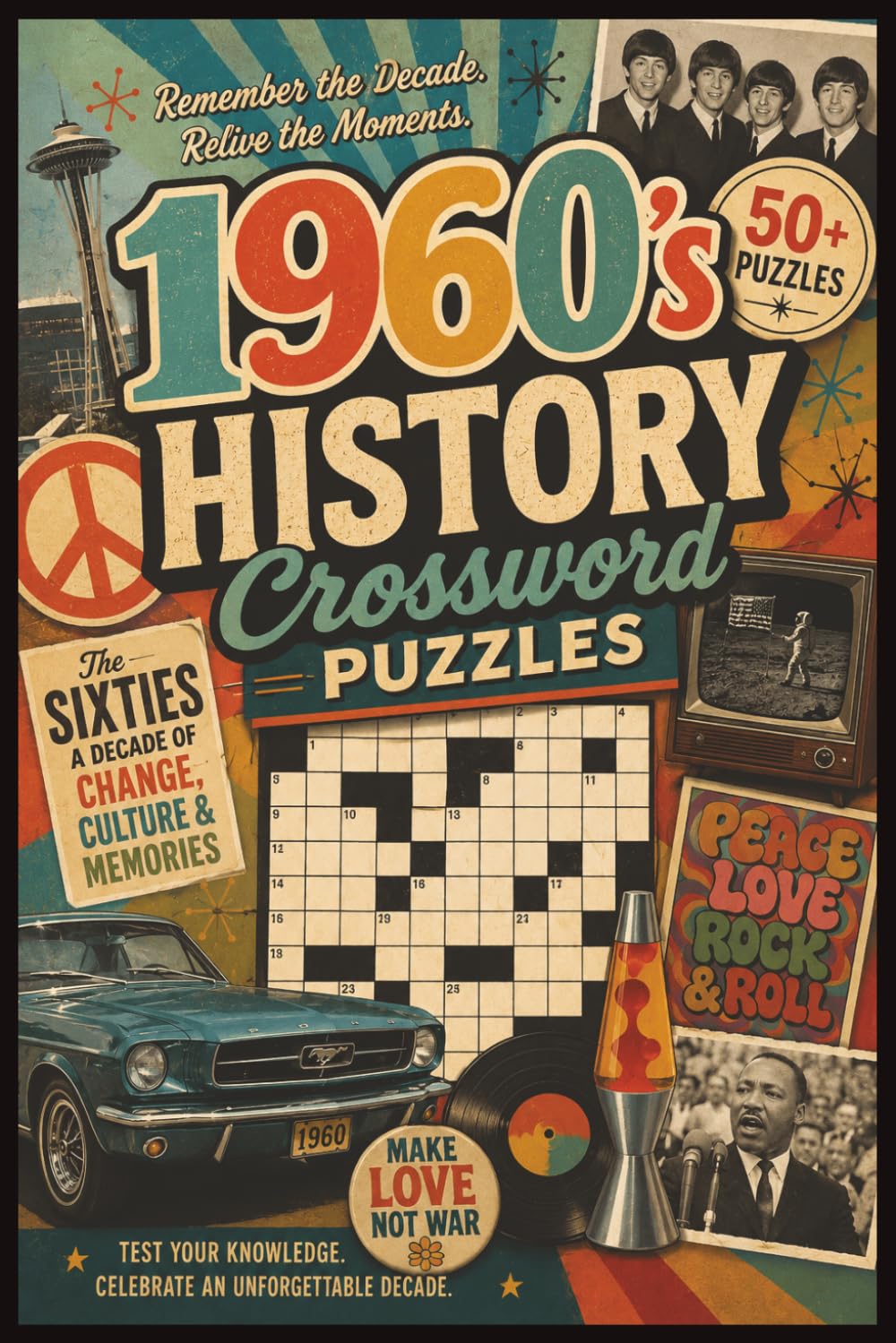 1960's History Crosswords Puzzles: 50+ The Sixties A decade of Change, Culture and Memories