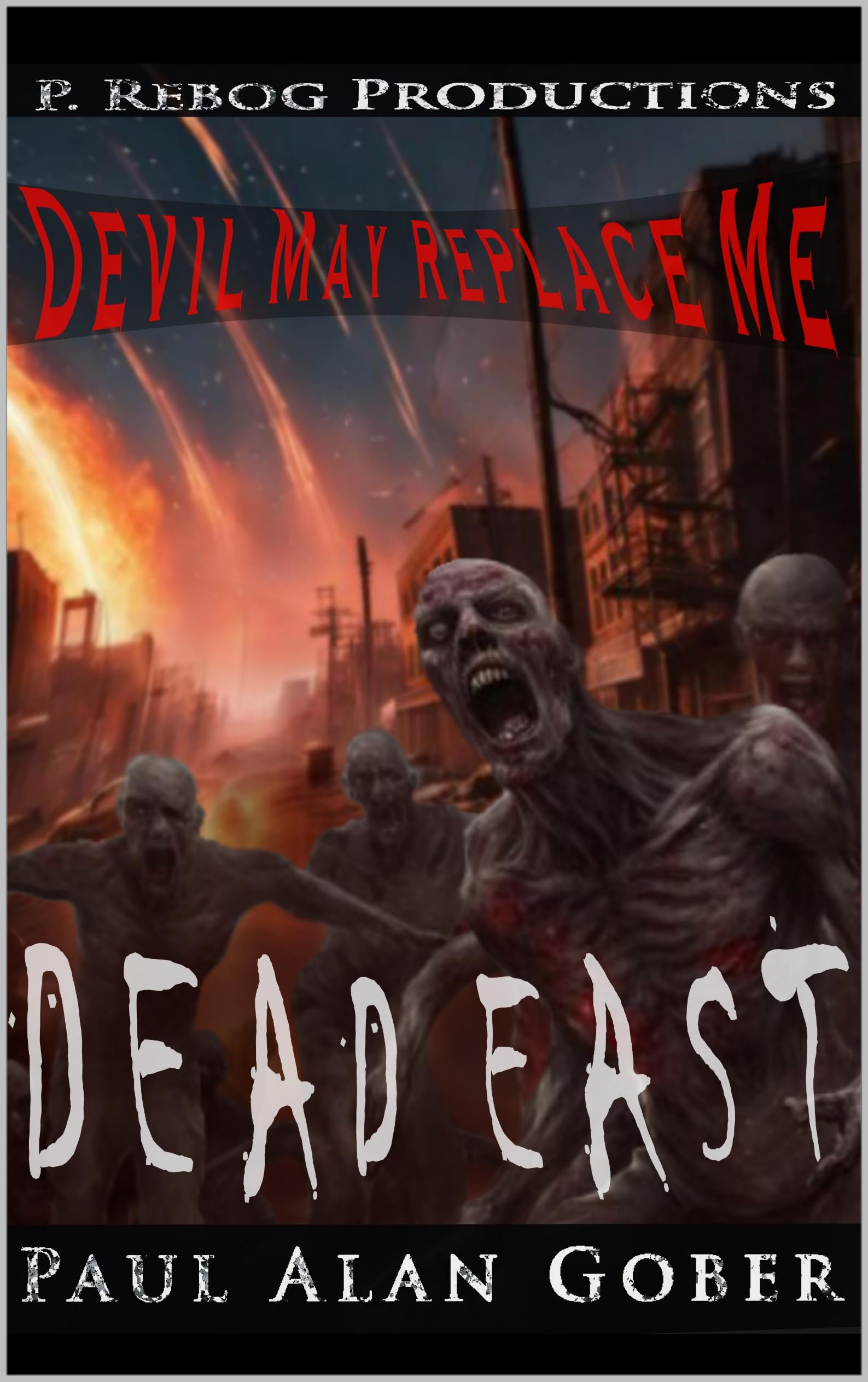 DEAD EAST: DEVIL MAY REPLACE ME