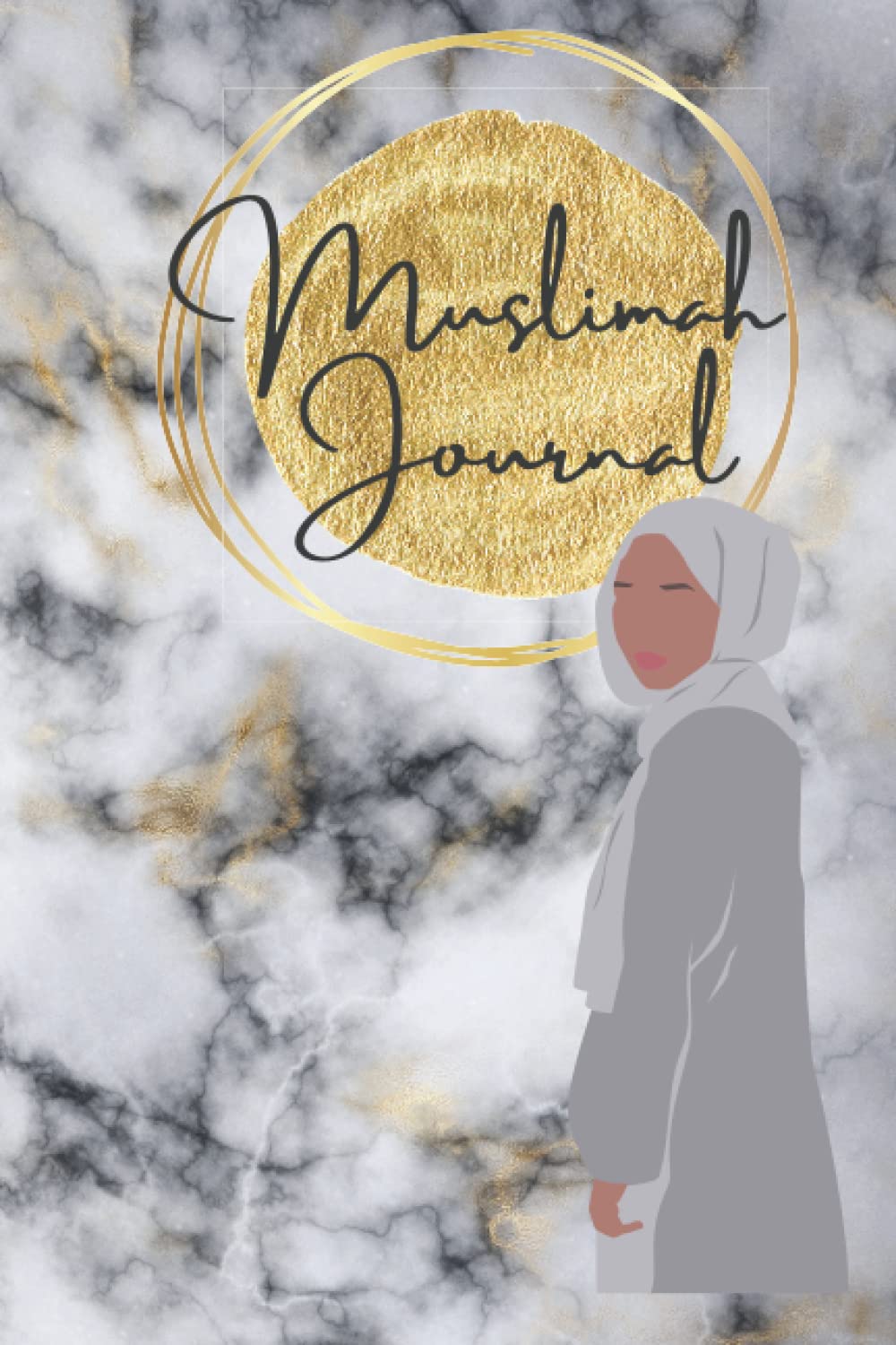 Muslimah Journal: Muslim Notebook, Hijabi Diary, Marble Notebook for Muslim Women, Ramadan Notebook, Dua Journal, Islamic Gift for Women, 120 lined Pages 6X9 (The Muslimah Look Journal)