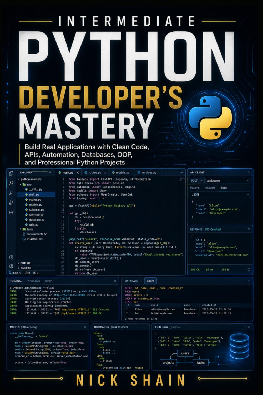 Intermediate Python Developer’s Mastery: Build Real Applications with Clean Code, APIs, Automation, Databases, OOP, and Professional Python Projects