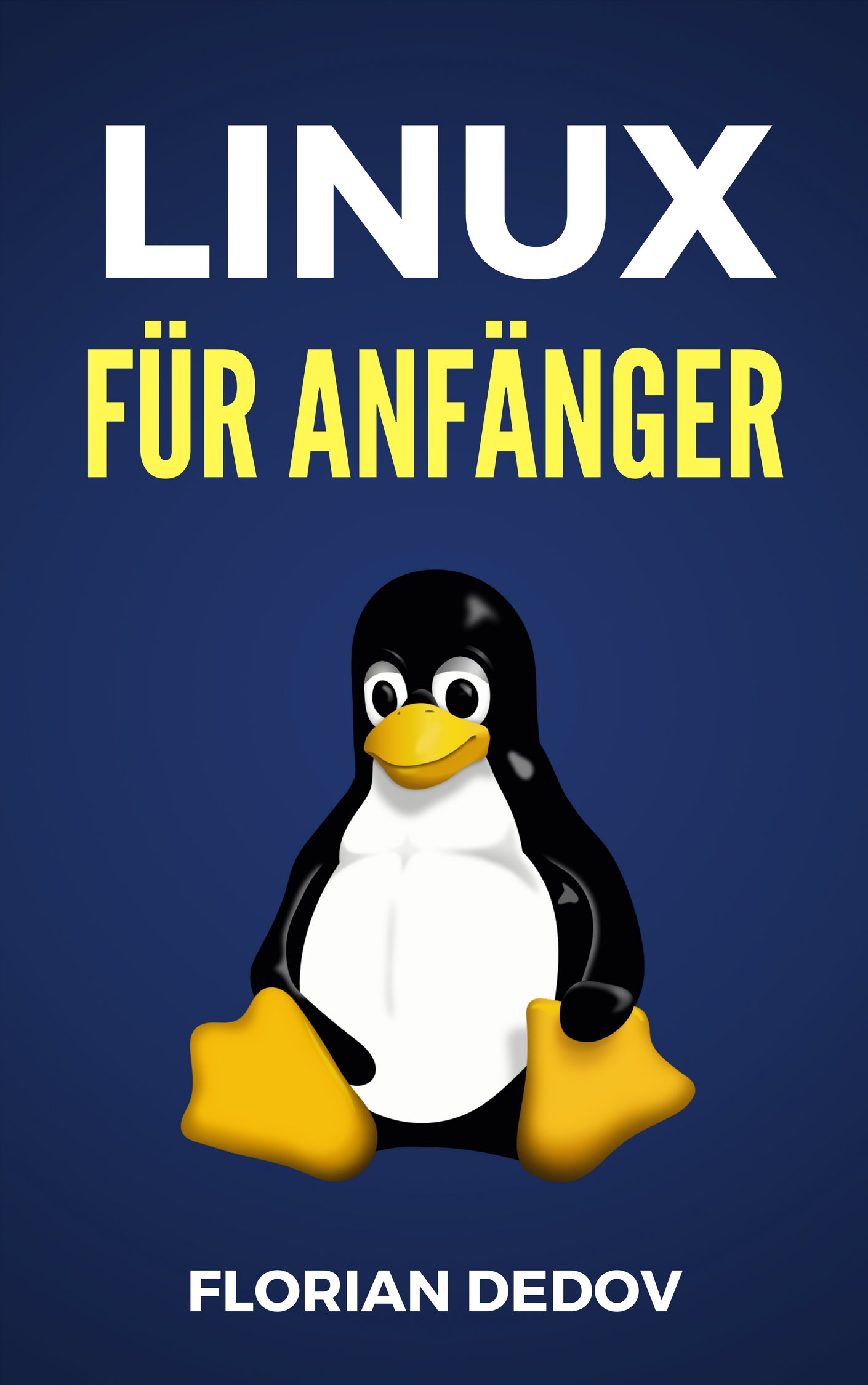 Linux Für Anfänger: Der schnelle Einstieg (Shell Scripting, Ubuntu, Debian, Mint) (German Edition)