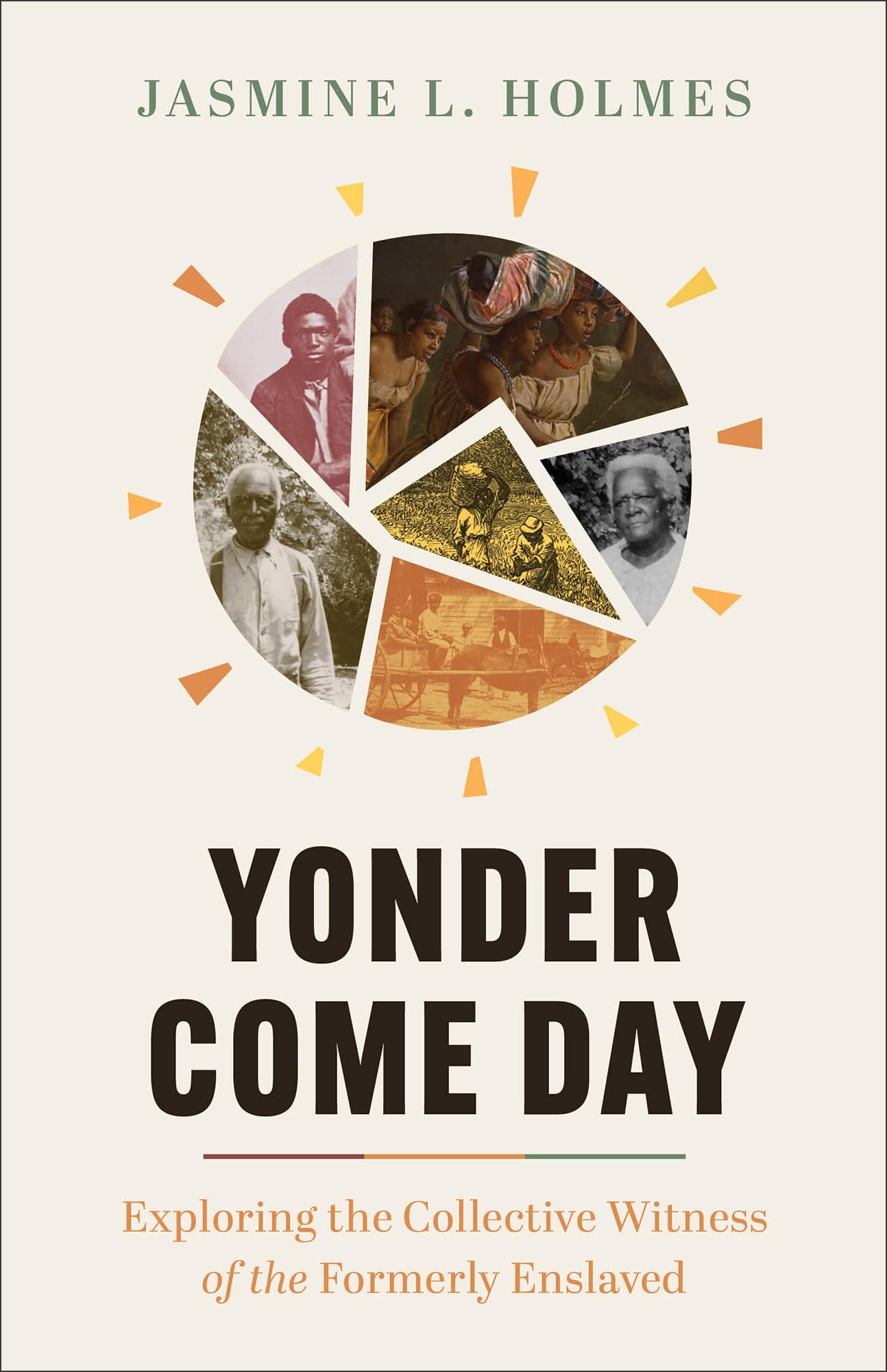 Buy Yonder Come Day: Exploring the Collective Witness of the Formerly Enslaved — BookShops.in