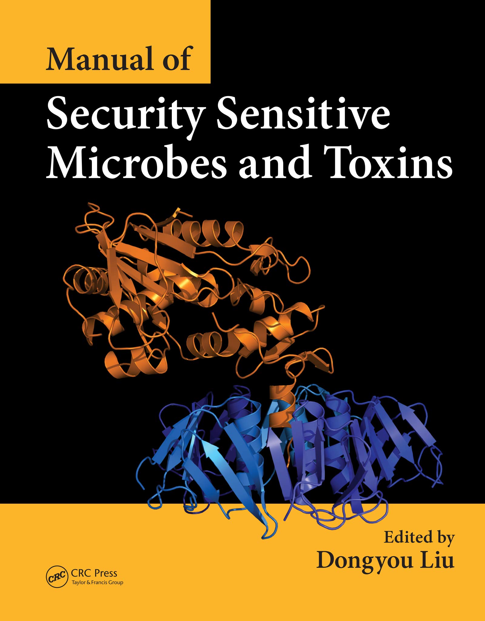 Manual of Security Sensitive Microbes and Toxins (English Edition)