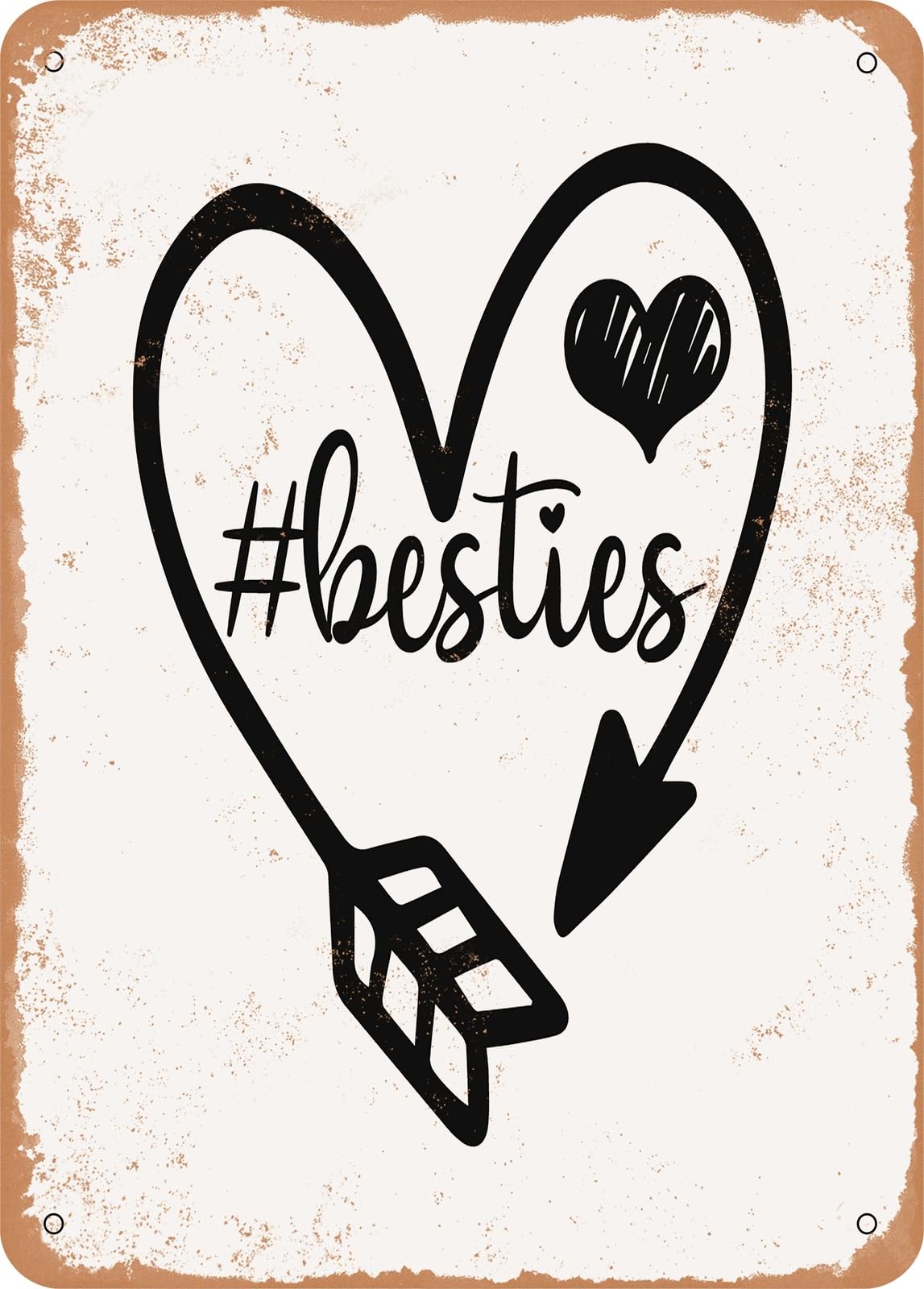 Metal Sign - Besties - 2 - Vintage Rusty Look home decor