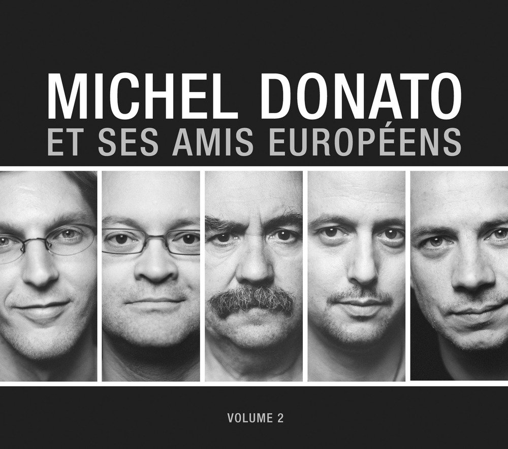 Et Ses Amis Europeens, Vol. 2 [Audio CD] Michel Donato; Francois Theberge; Karl Jannuska; Michael Felberbaum; Piotr Wojtasik and Alain Bédard