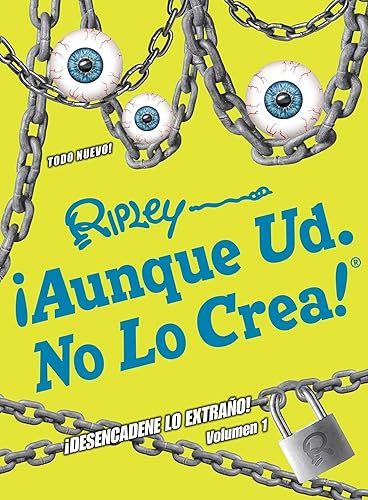 ¡Aunque Ud. No Lo Crea! ¡Desencadene Lo Extrano! Volumen 1 (13) (ANNUAL) (Spanish Edition)