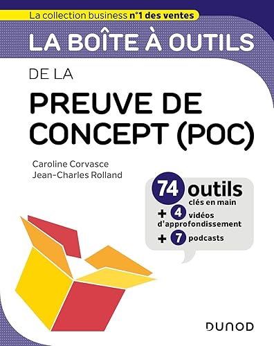 La boîte à outils de la preuve de concept (POC): 74 outils clés en main