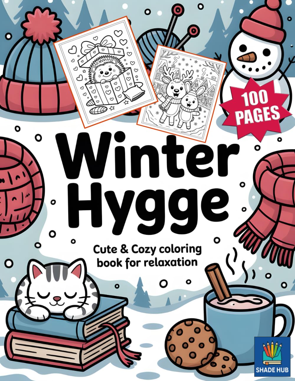 WINTER HYGGE Cute & Cozy Coloring Book for Relaxation: Easy Cute Winter Animal Coloring Book for Relaxation, Stress Relief & Mindful Calm