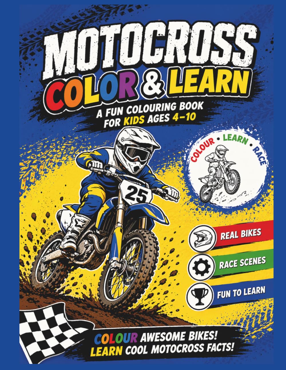 Motocross Color and Learn Book: Includes facts about the track! (Colour and Learn Books - Colouring and fun fact books.)