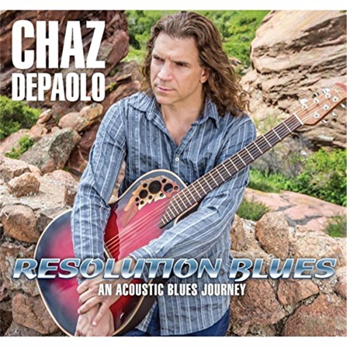 Resolution Blues An Acoustic Blues Journey [Audio CD] Chaz de Paolo