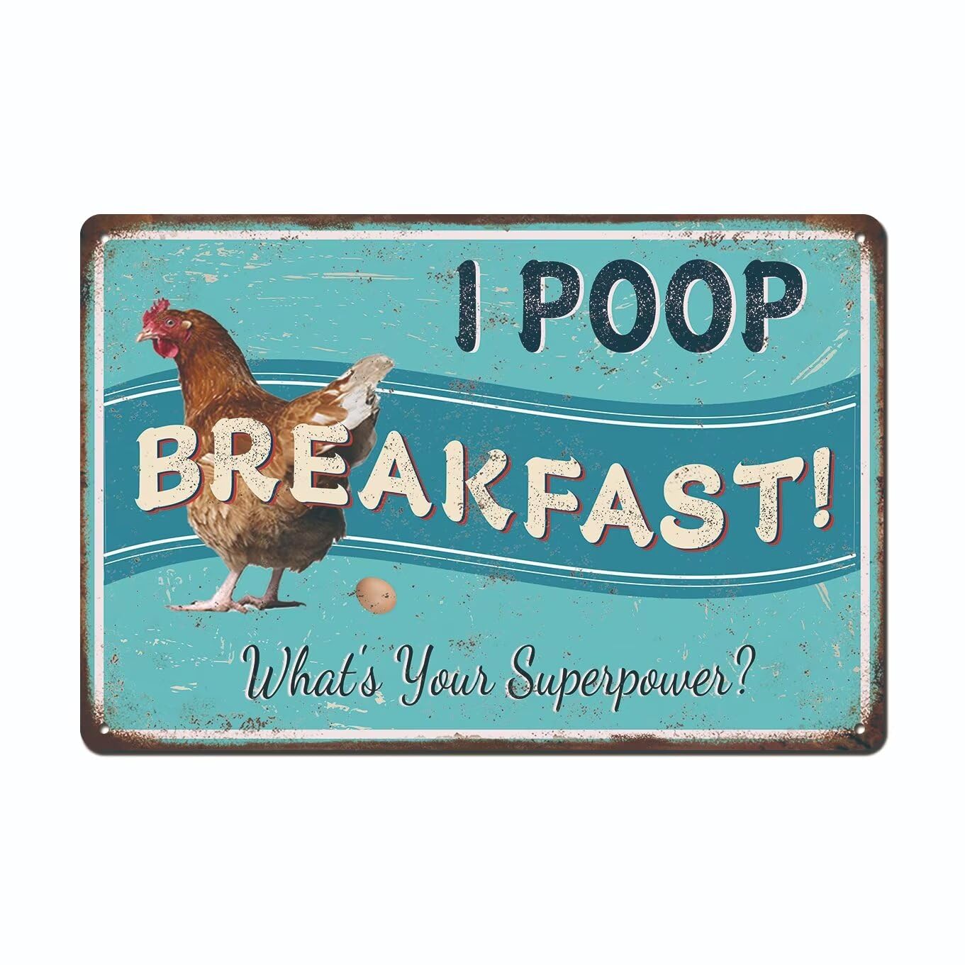 peiyeety Retro Metal Tin Sign 12 X 16 Inches Farm Fresh Eggs Chicken Coop Funny Chicken Egg Signs, Gift Ideas, I Poop Breakfast What's Your Superpower, for Outdoor