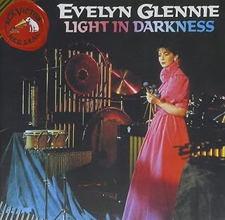 Evelyn Glennie: Light in Darkness