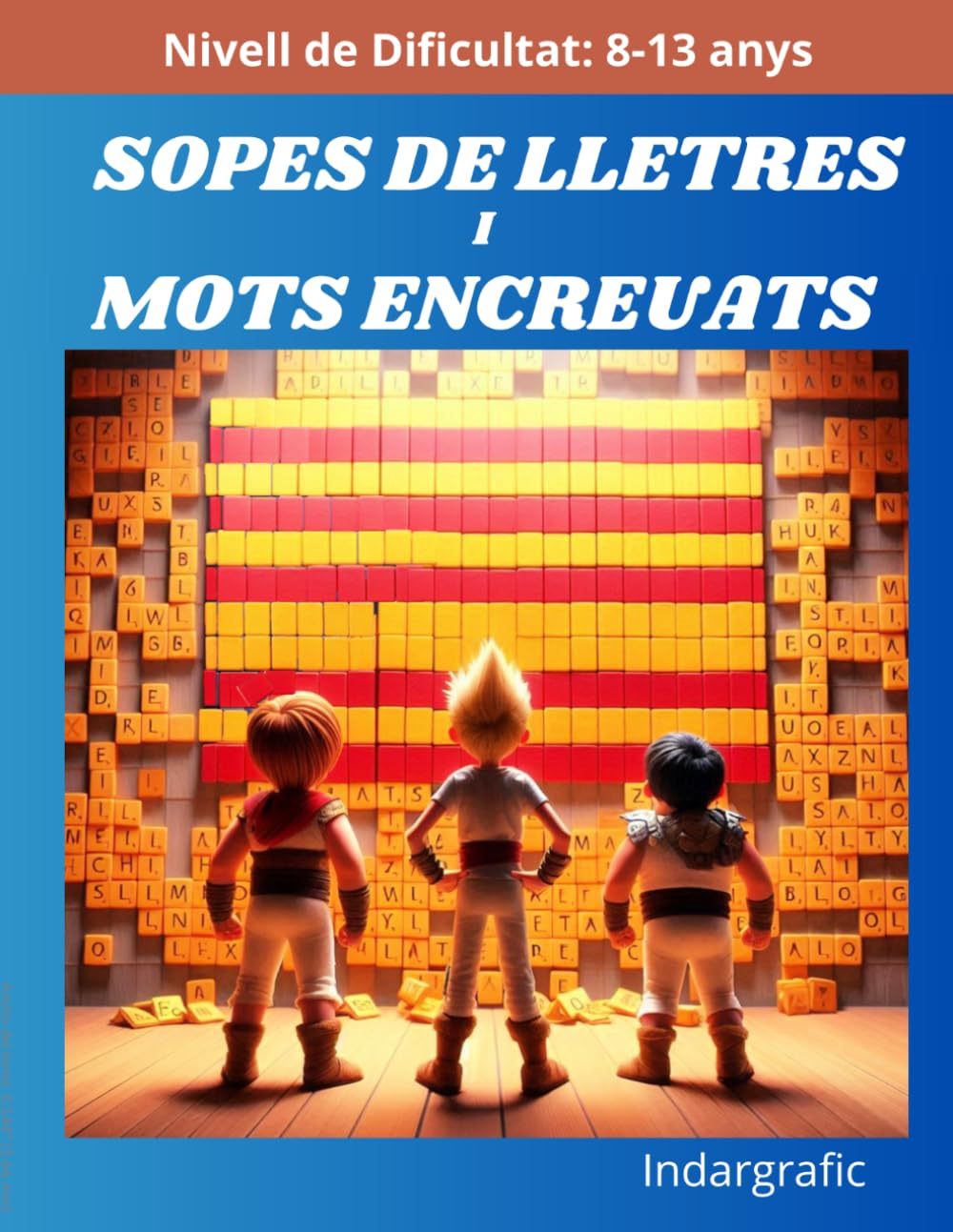 Sopes de lletres i mots encreuats en català: Per a nens: Nivell de Dificultat: 8-13 anys (Passatemps en català)