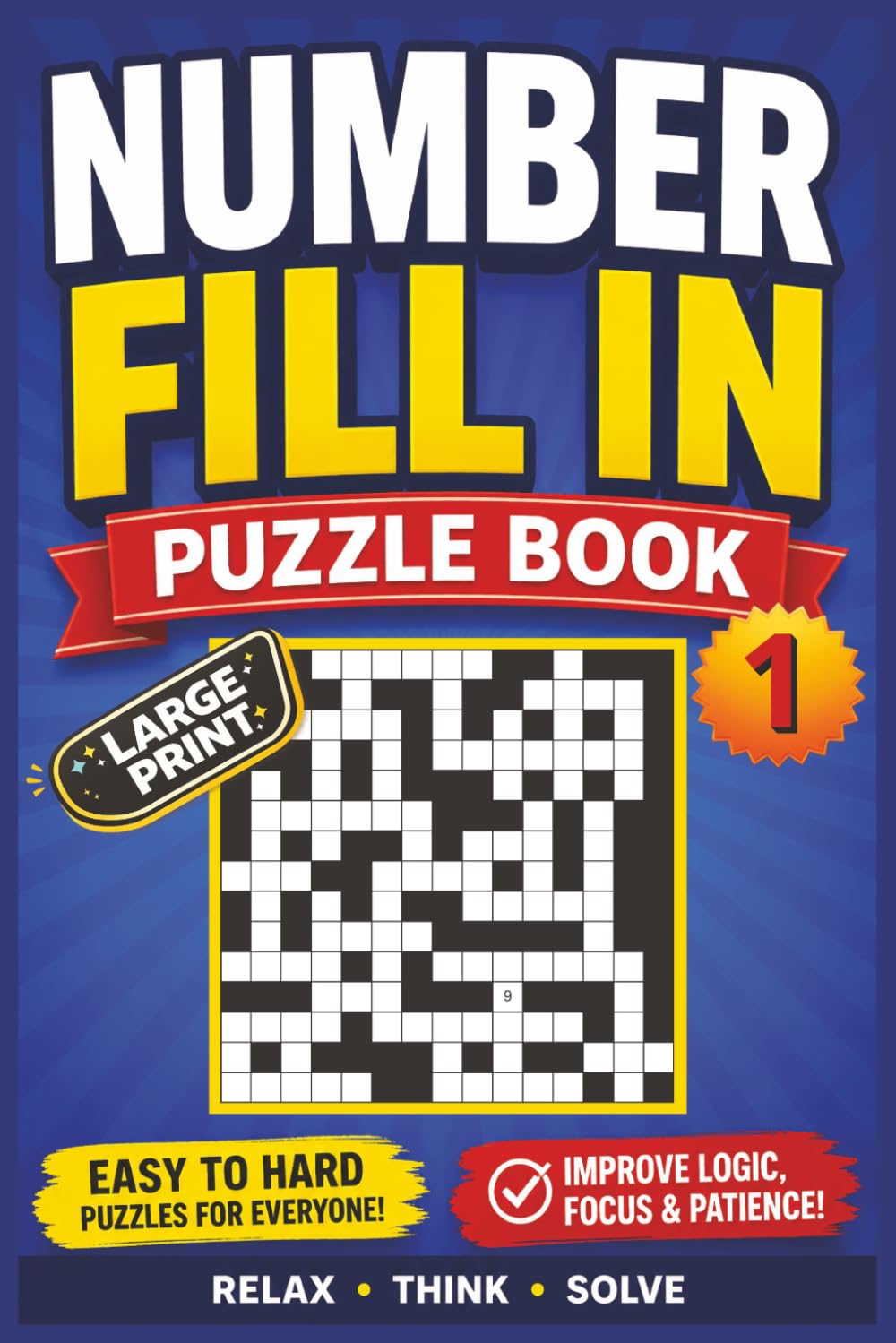 Number Fill In Vol. 1: Puzzle Book