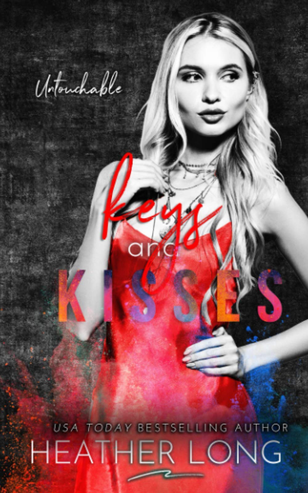 Keys and Kisses (Untouchable)