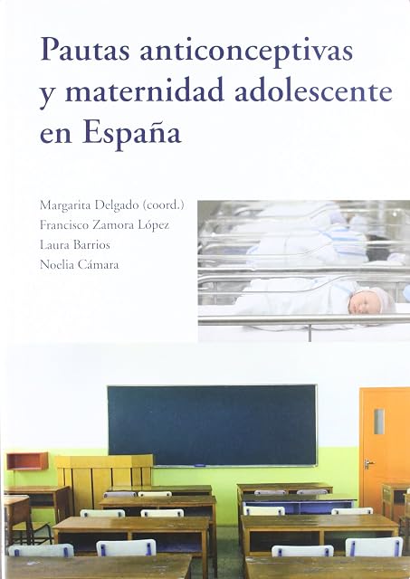 Portada de Pautas anticonceptivas y maternidad adolescente en España
