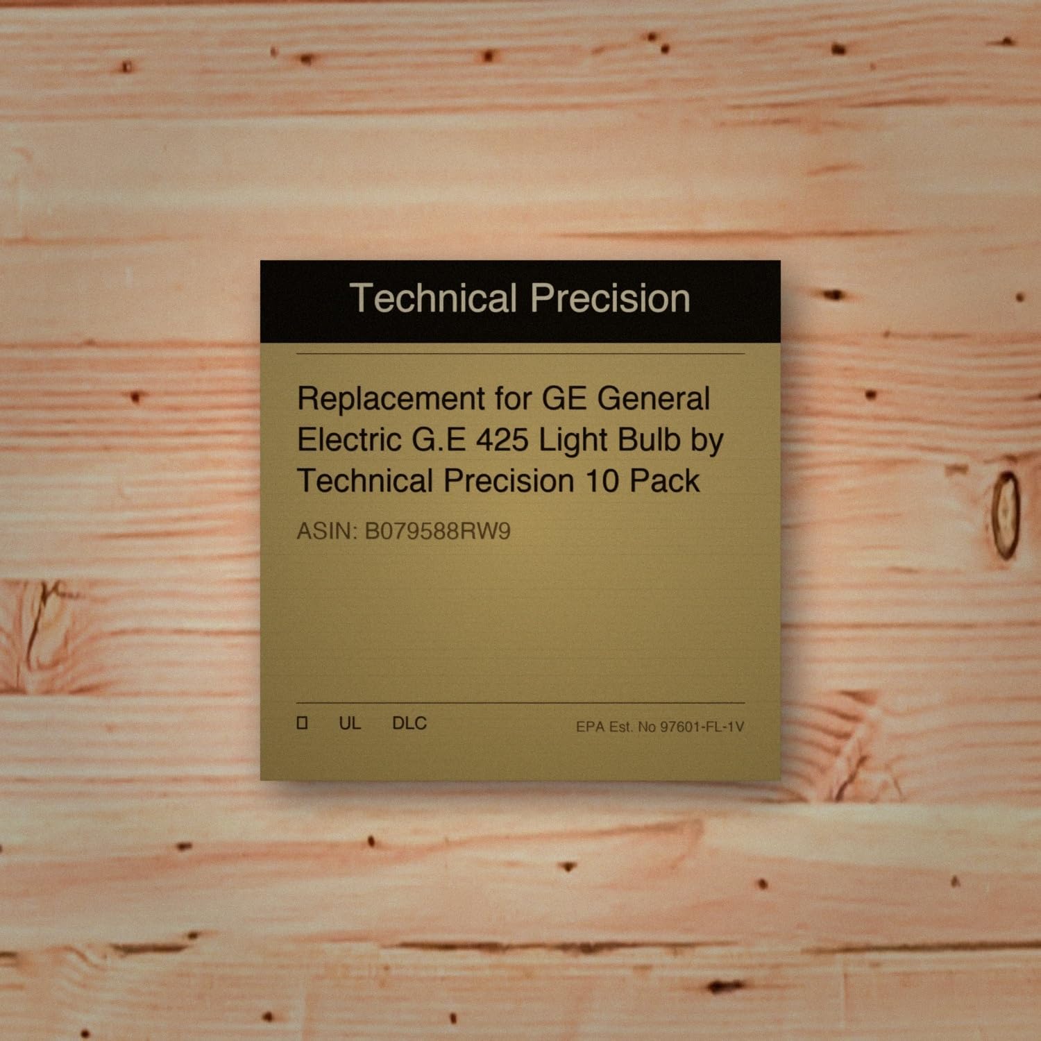 Technical Precision Replacement for GE General Electric G.E 425 Light Bulb 10 Pack