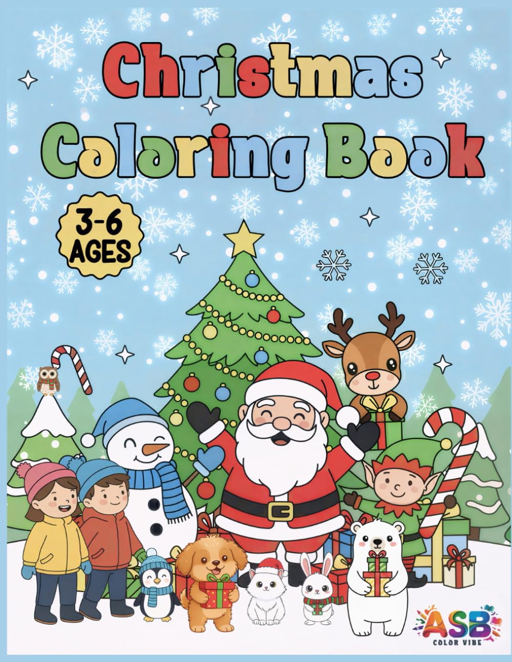 CHRISTMAS COLORING BOOK FOR KIDS (AGES 3–6): My First Christmas Coloring Book – Fun & Easy Holiday Pictures for Kids Ages 3–6