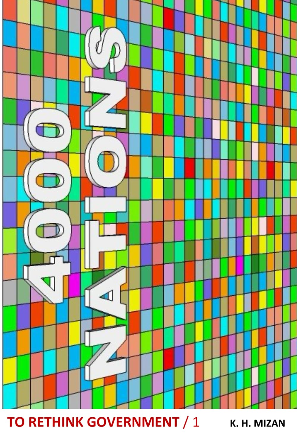4000 Nations: To rethink government