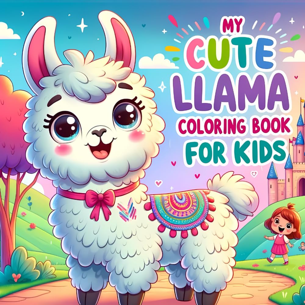 My Cute Llama Coloring Book for Kids: 45 Adorable & Funny Llama Designs for Boys & Girls Ages 4-12, Fun with Alpacas & More!