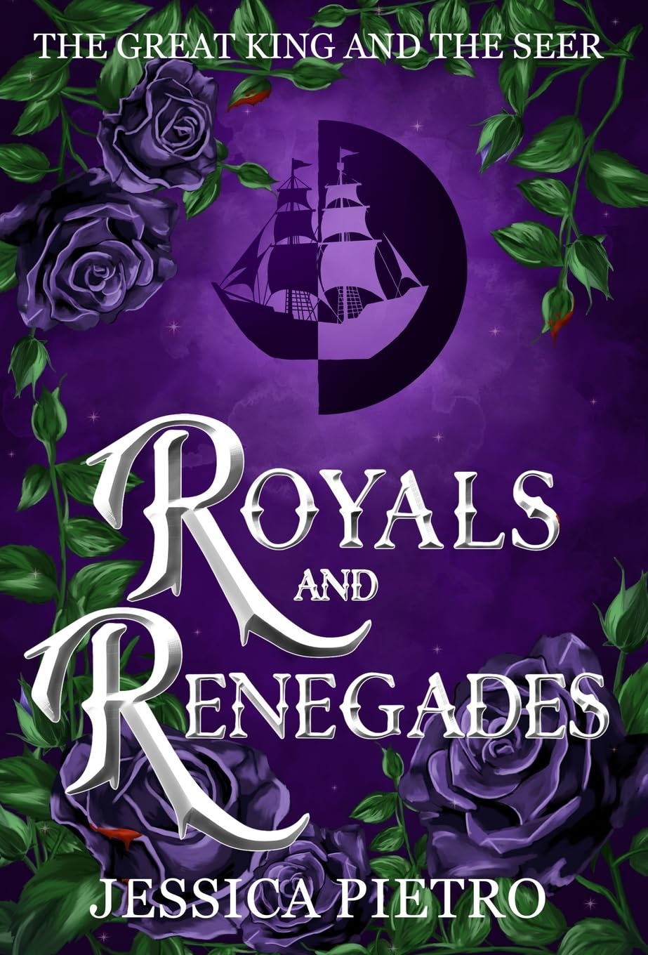 Royals and Renegades: 3 (The Great King and the Seer)