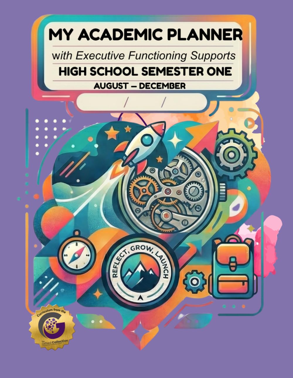 My Academic Planner with Executive Functioning Supports: High School - Semester One