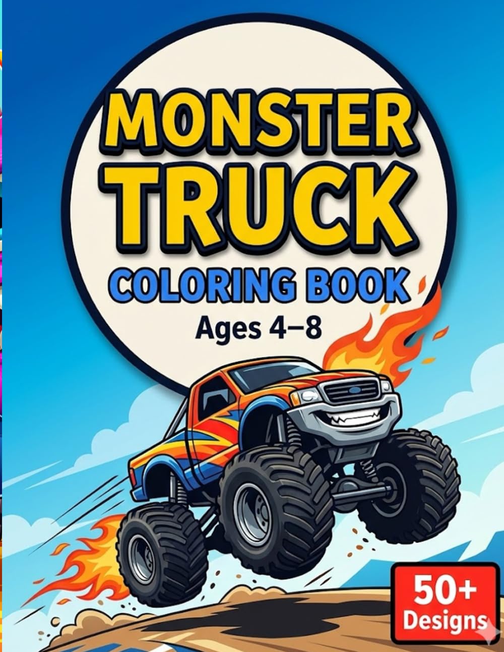 Big Monster Truck Coloring Book for Kids Ages 4-8: Skill-Building Pages for Focus & Coordination | Anti-Stress Coloring Book | Perfect Gift