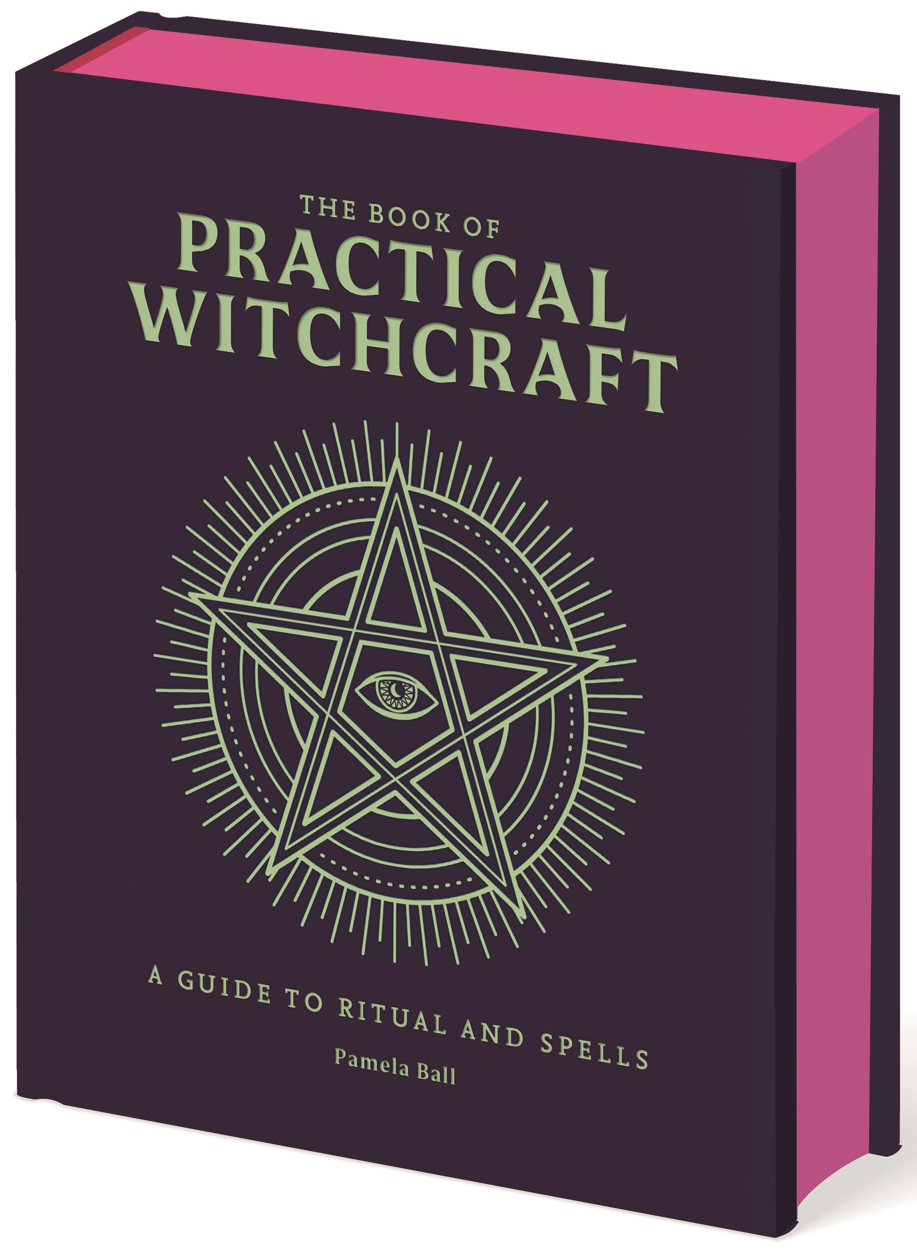 The Book of Practical Witchcraft: A Guide to Ritual and Spells (Everyday Magic Library)