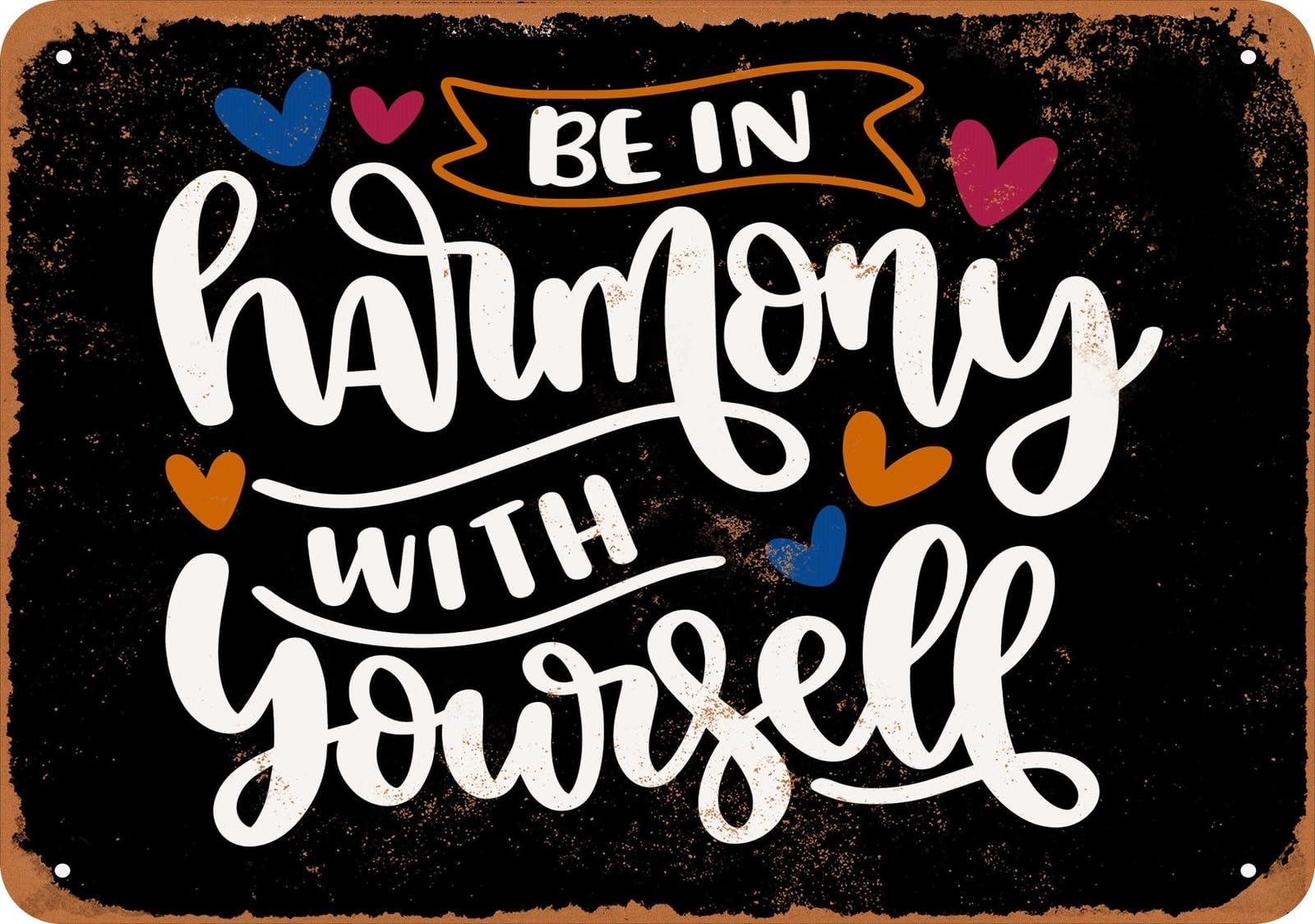 Metal Sign - Be In Harmony With Yourself (BLACK) - Vintage Look home decor
