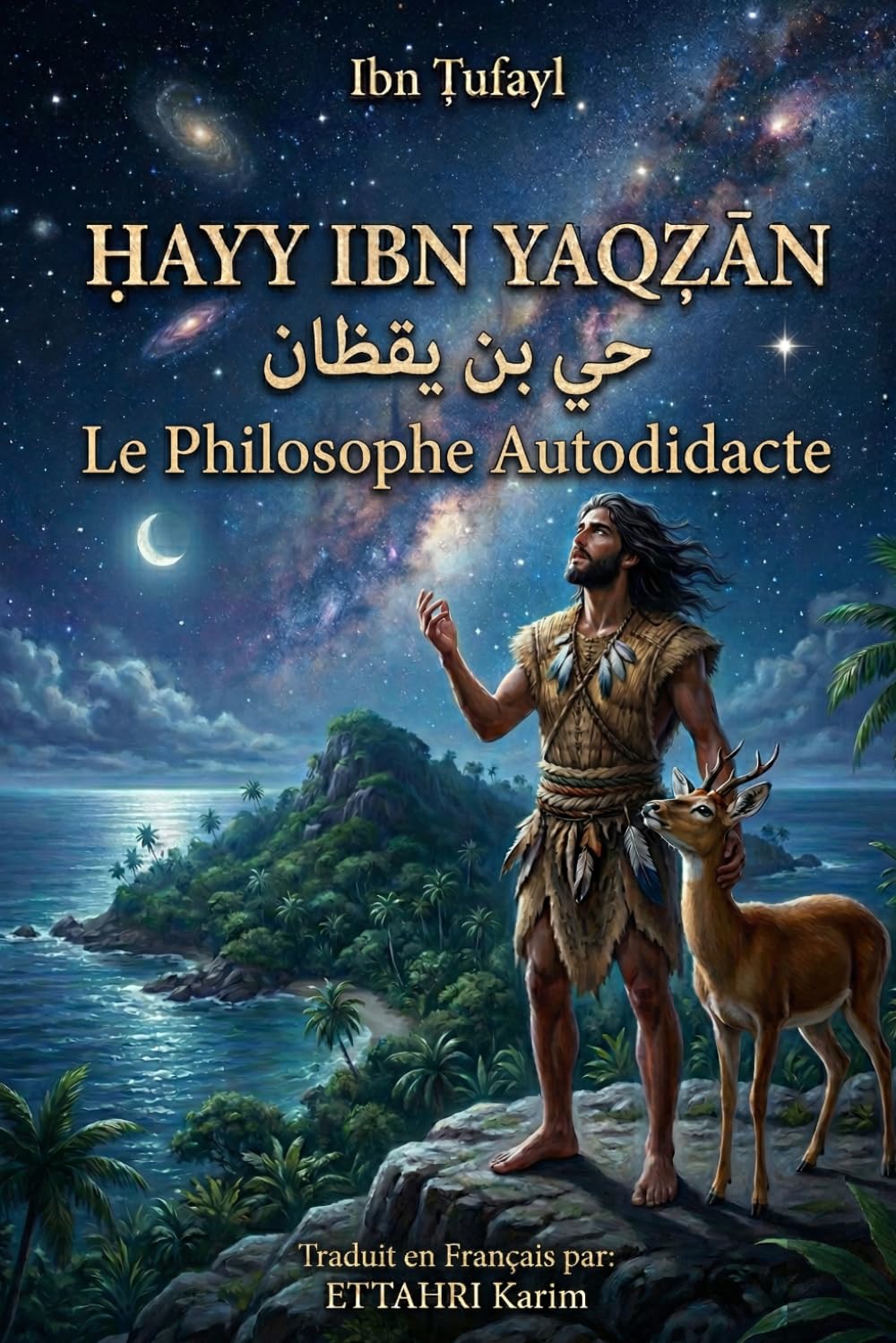 ḤAYY IBN YAQẒĀN: Le Philosophe Autodidacte