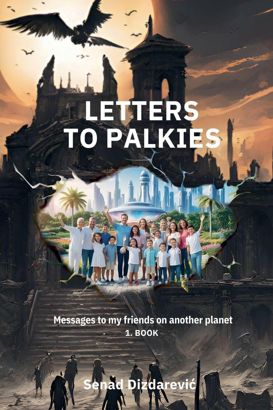 Letters To Palkies Messages To My Friends On Another Planet (1)