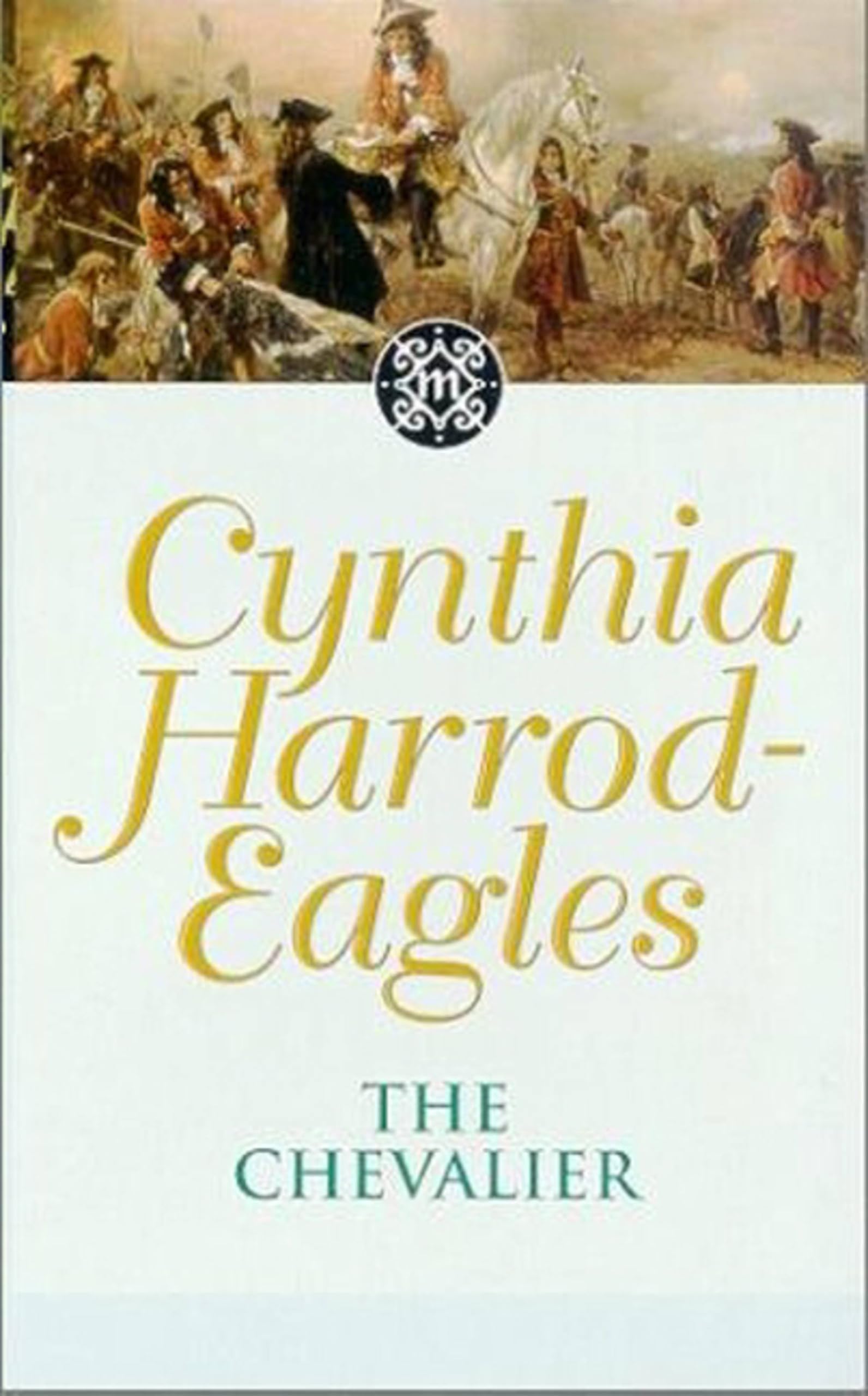The Chevalier: The Morland Dynasty, Book 7-Cynthia Harrod-Eagl .