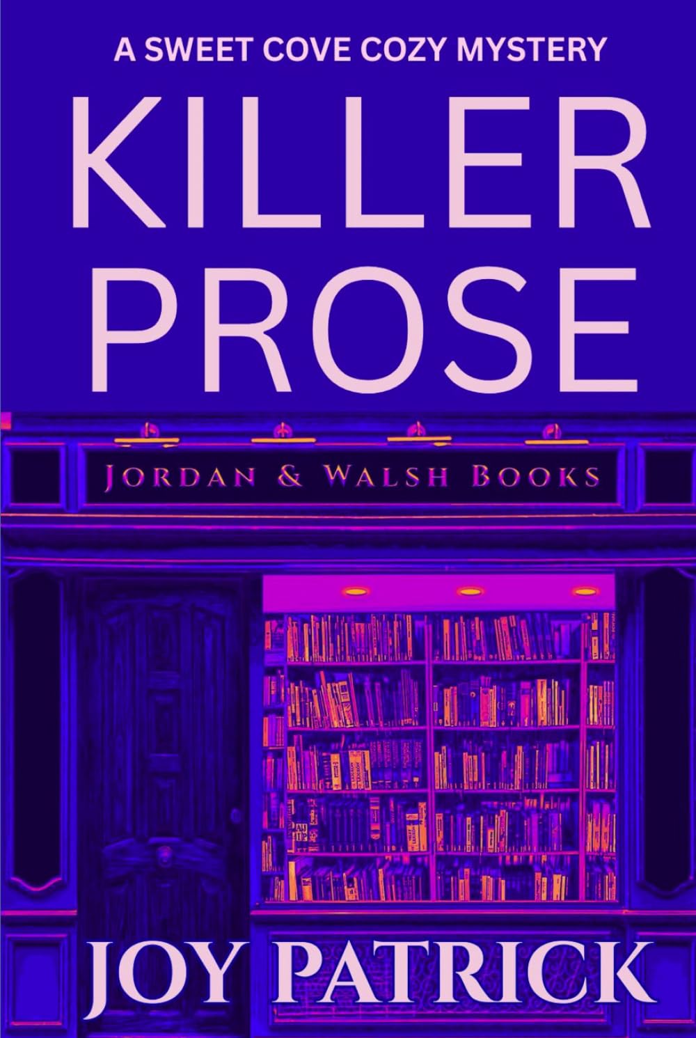 Killer Prose: An Addictively Suspenseful Cozy Murder Mystery (A Sweet Cove Cozy Mystery)