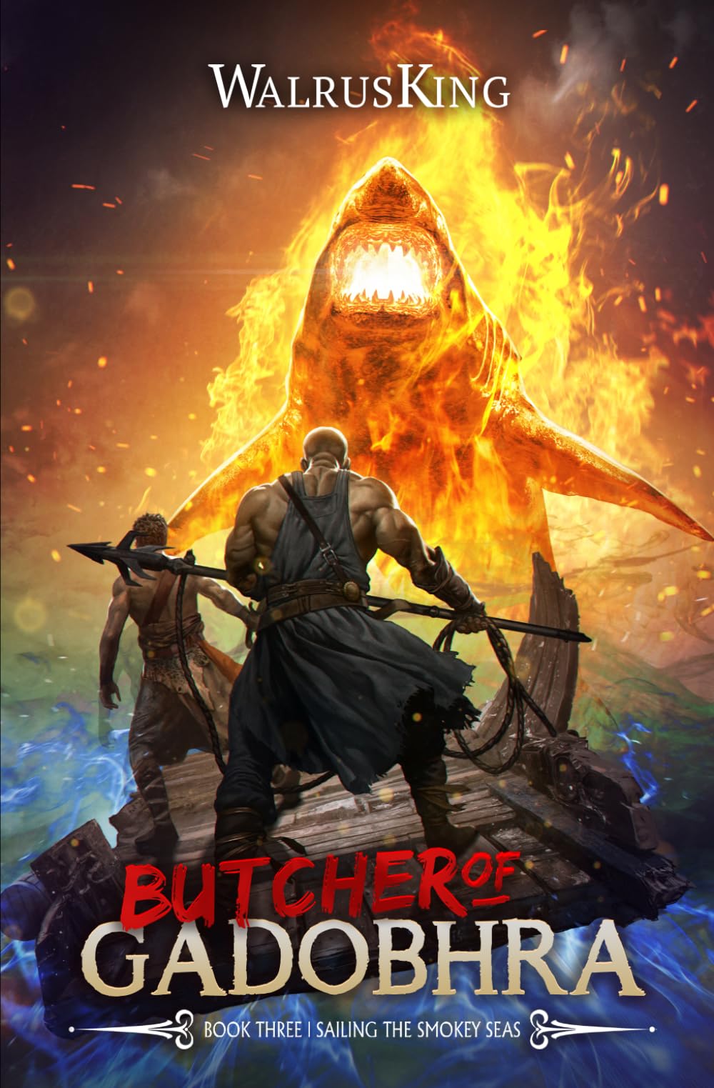Sailing the Smokey Seas: A LitRPG Adventure (Butcher of Gadobhra)