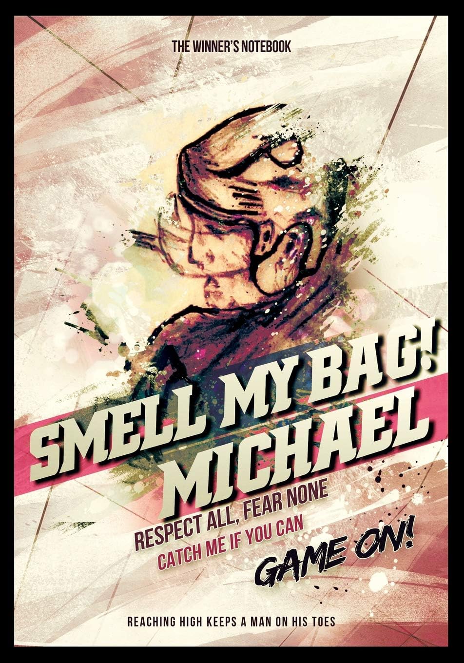 Lemieux GretzkySmell My Bag! Michael: Respect All, Fear None: The Winner's Notebook (Inspirational Hockey)