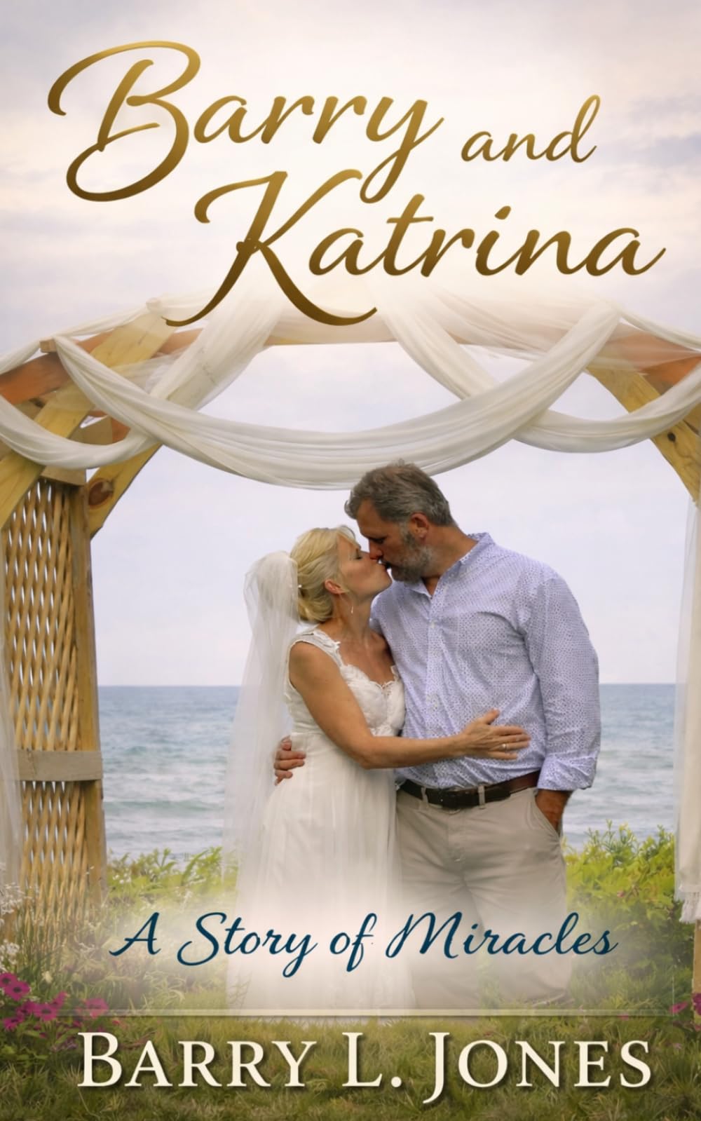 Barry and Katrina: A Story of Miracles