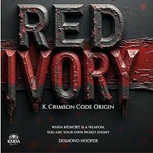 Red Ivory (K. CRIMSON CODE SERIES Book 1)
