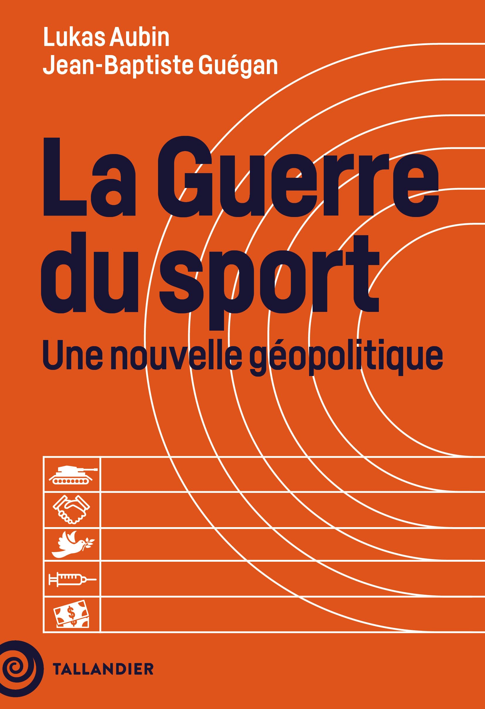 La guerre du sport: Une nouvelle géopolitique
