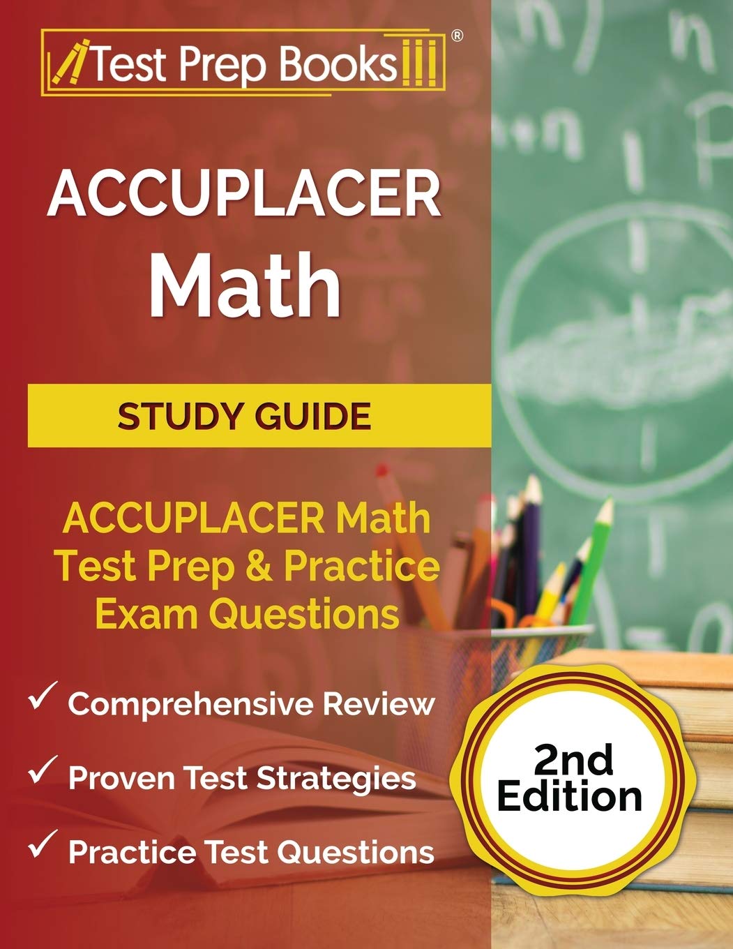 ACCUPLACER Math Study Guide: ACCUPLACER Math Test Prep and Practice Exam Questions [2nd Edition]: Publishing, TPB: 9781628456929: Amazon.com: Books for Free Printable Accuplacer Practice Test