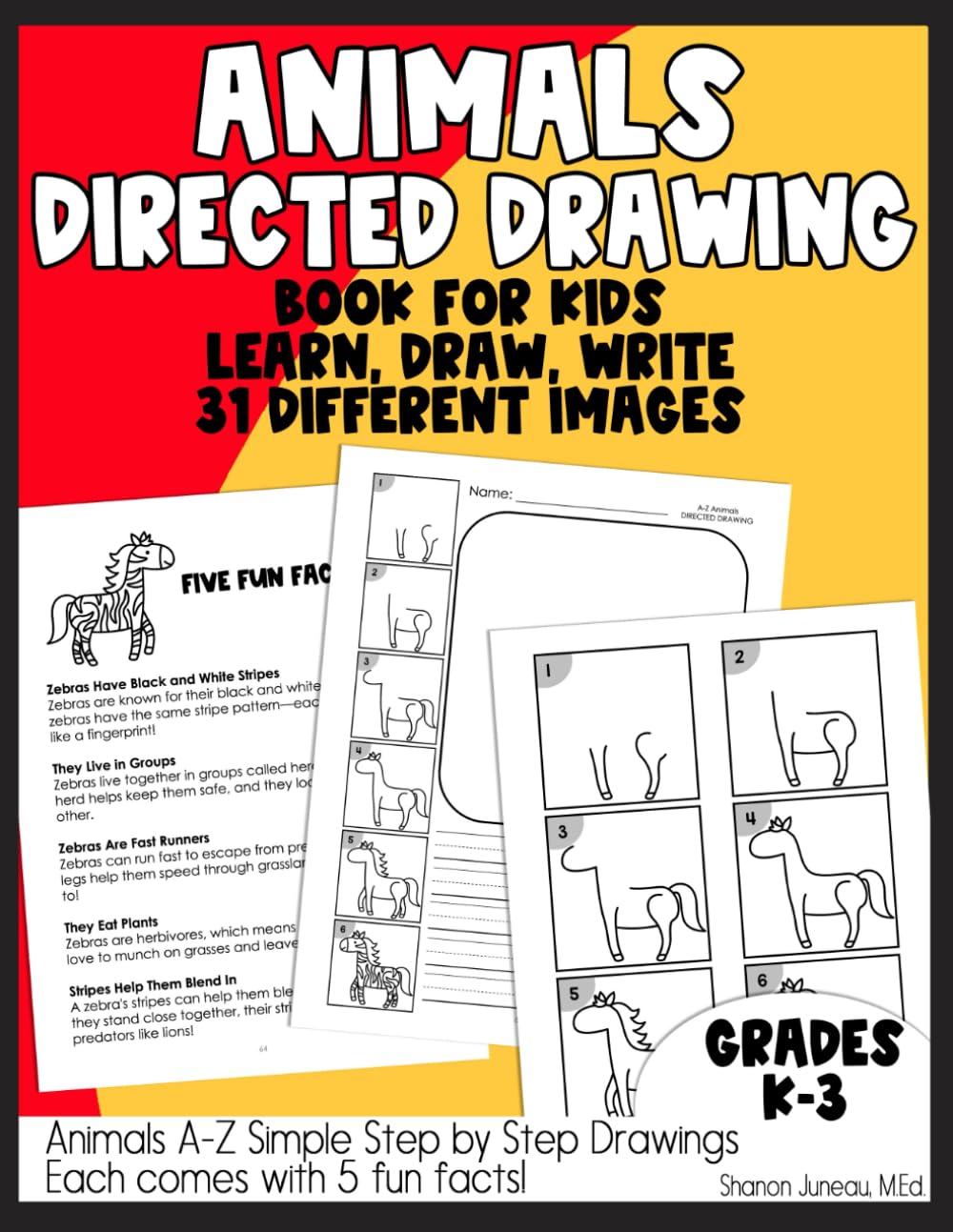 Directed Drawing Books For Kids: Simple Step By Step Drawings For Ages 5 to 10 Animals A-Z and Fun Facts (Fun Workbooks...