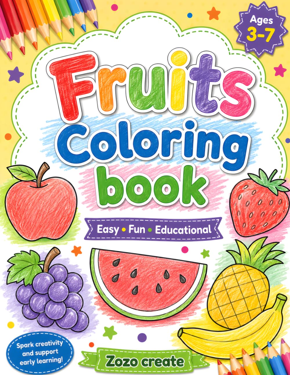 My First Fruit Coloring Book for Kids Ages 3-7: Fun and Easy Fruit Coloring Pages for Toddlers and Preschoolers | Cute Fruits with Bold Lines for Little Hands