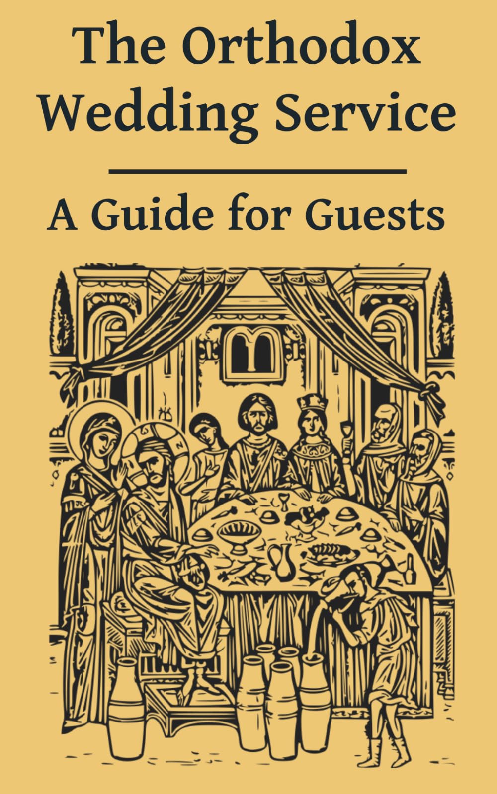 The Orthodox Wedding Service: A Guide for Guests - AOC Version (Orthodox Service Guides)