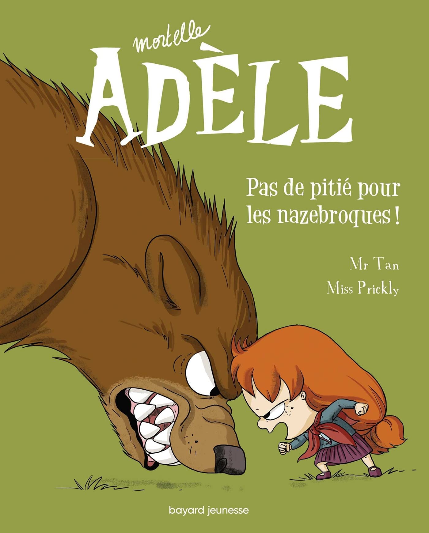 BD Mortelle Adèle, Tome 07: Pas de pitié pour les nazebroques ! (French Edition)