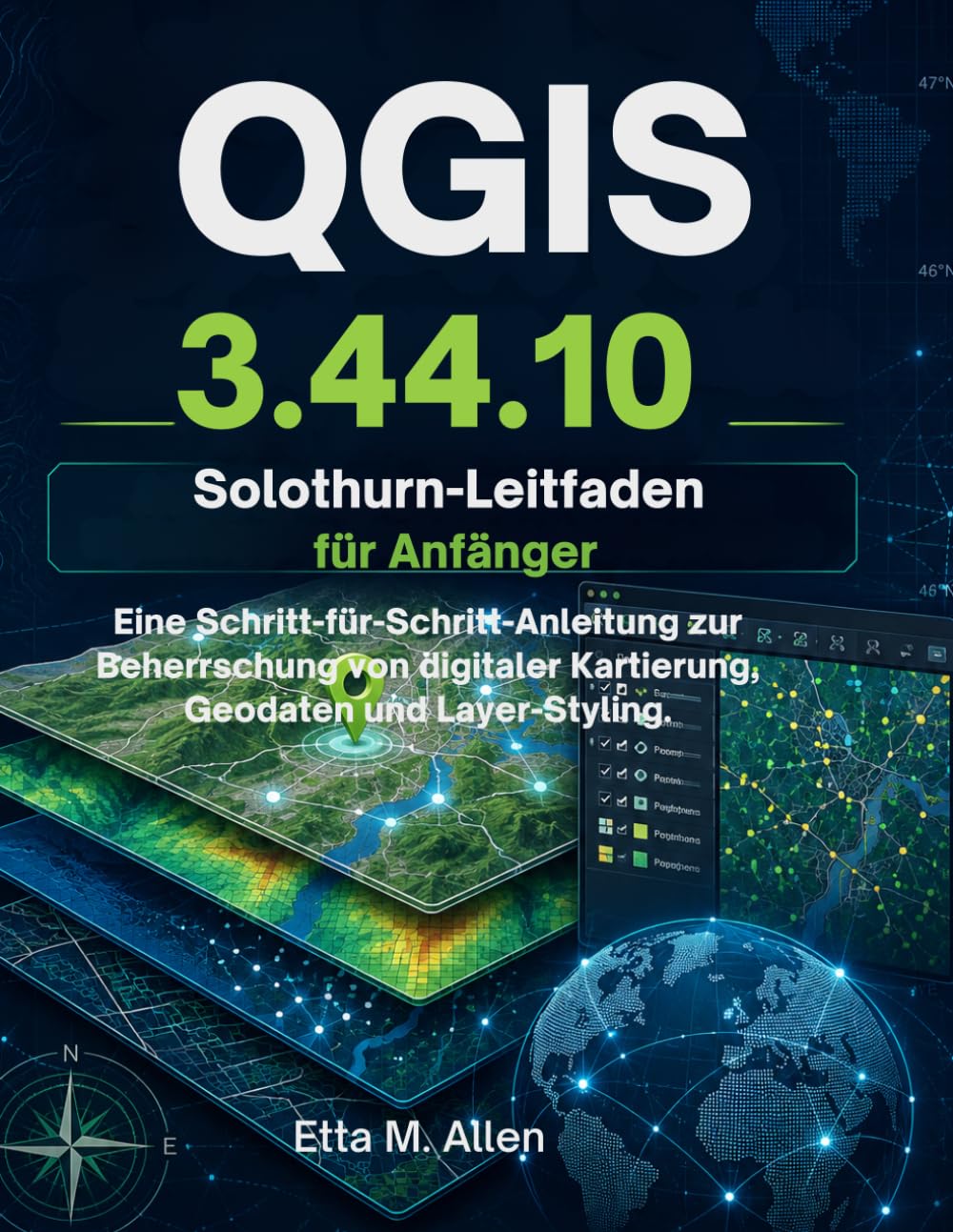 QGIS 3.44.10 Solothurn-Leitfaden für Anfänger: Digitale Kartierung, Geodaten und Layer-Styling