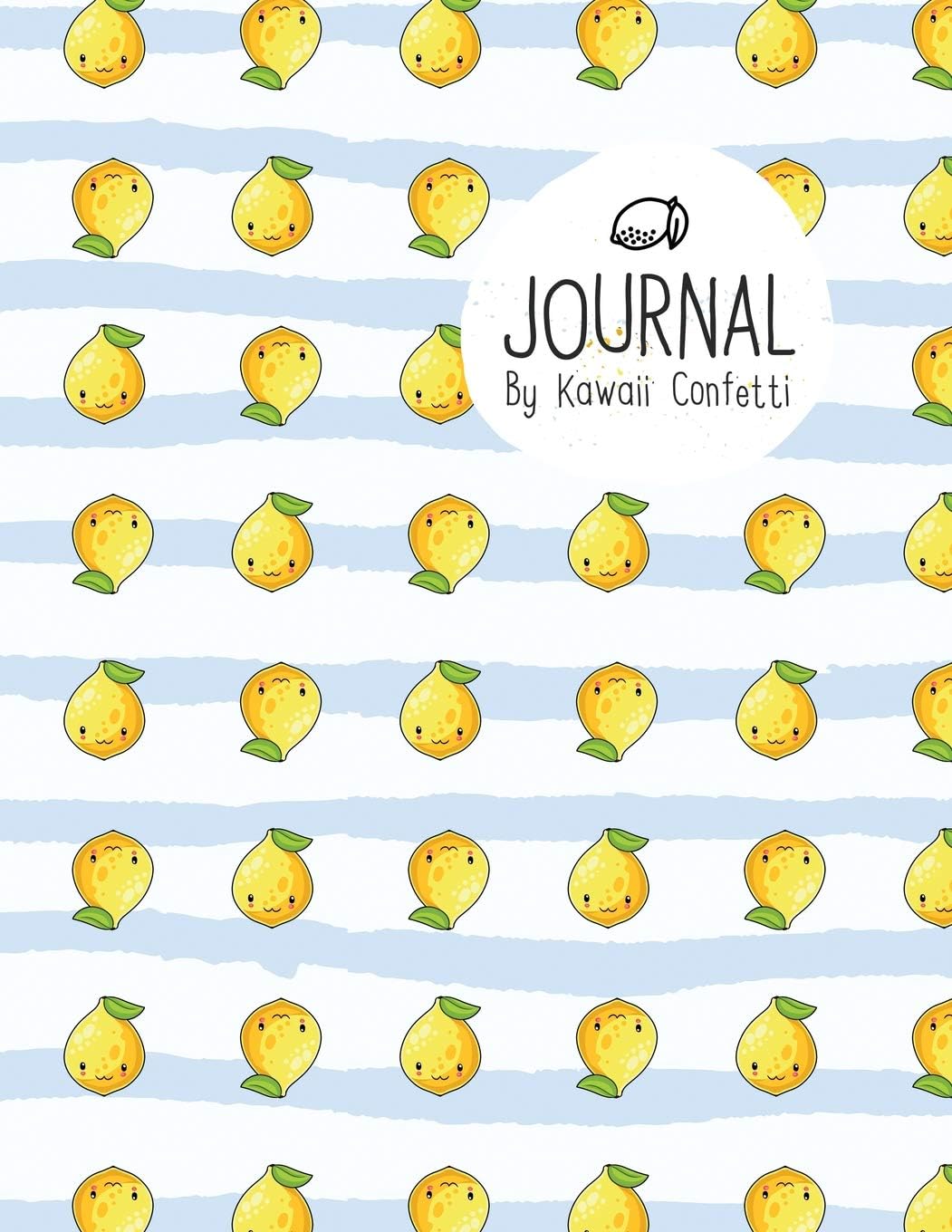 Journal: Cute Yellow Lemon Notebook - Students Kids Teachers - 8.5x11 Large Lined Planner or Diary for School Journaling Writing College Office (Kawaii Stationery Novelty Gifts for Girls & Women)