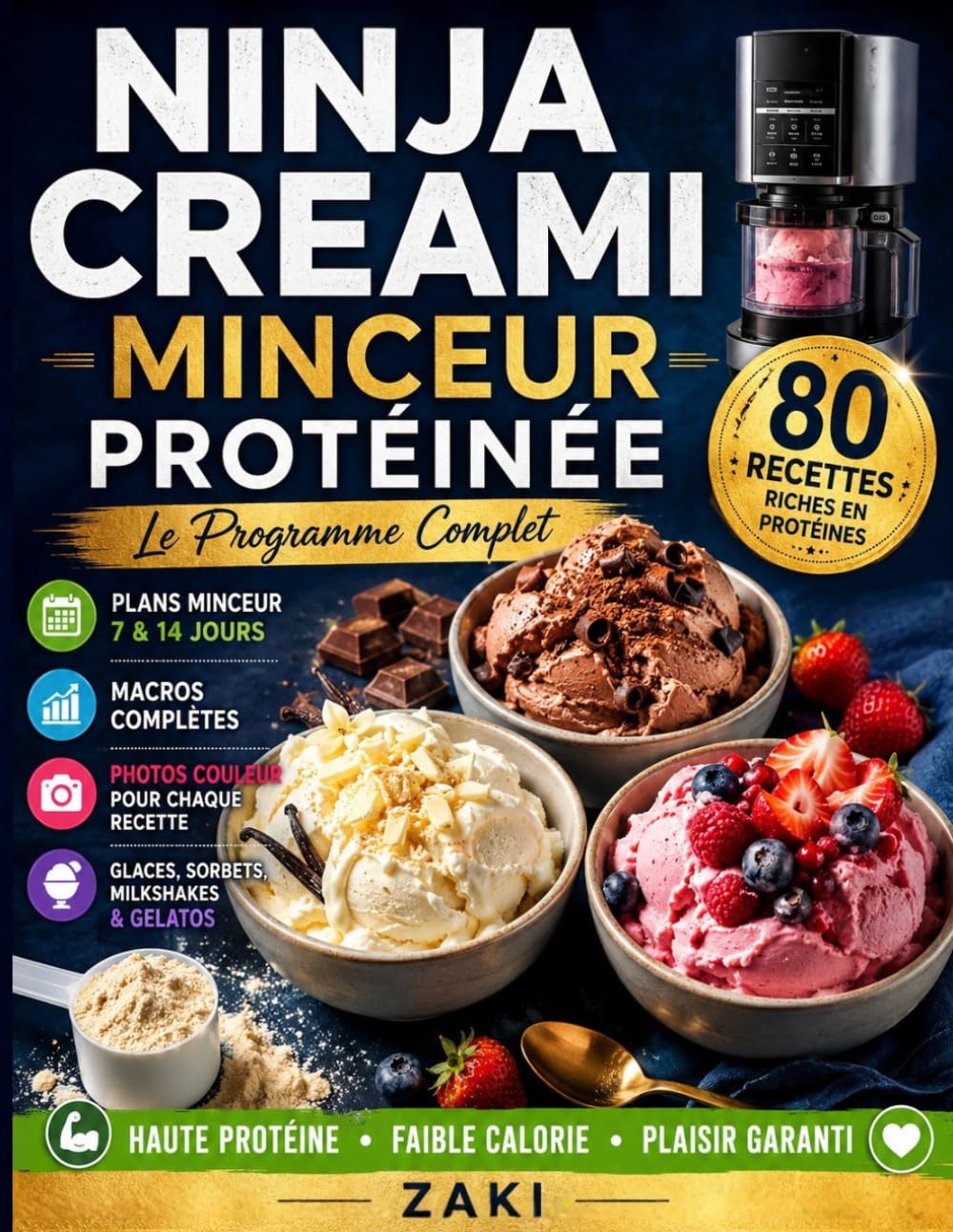 NINJA CREAMI Minceur Protéinée: 80 recettes glacées riches en protéines pour maigrir sans se priver — Glaces, Sorbets, Milkshakes, Gelatos, Smoothie ... Deluxe NC501, Swirl NC701 (Scoop & Swirl)