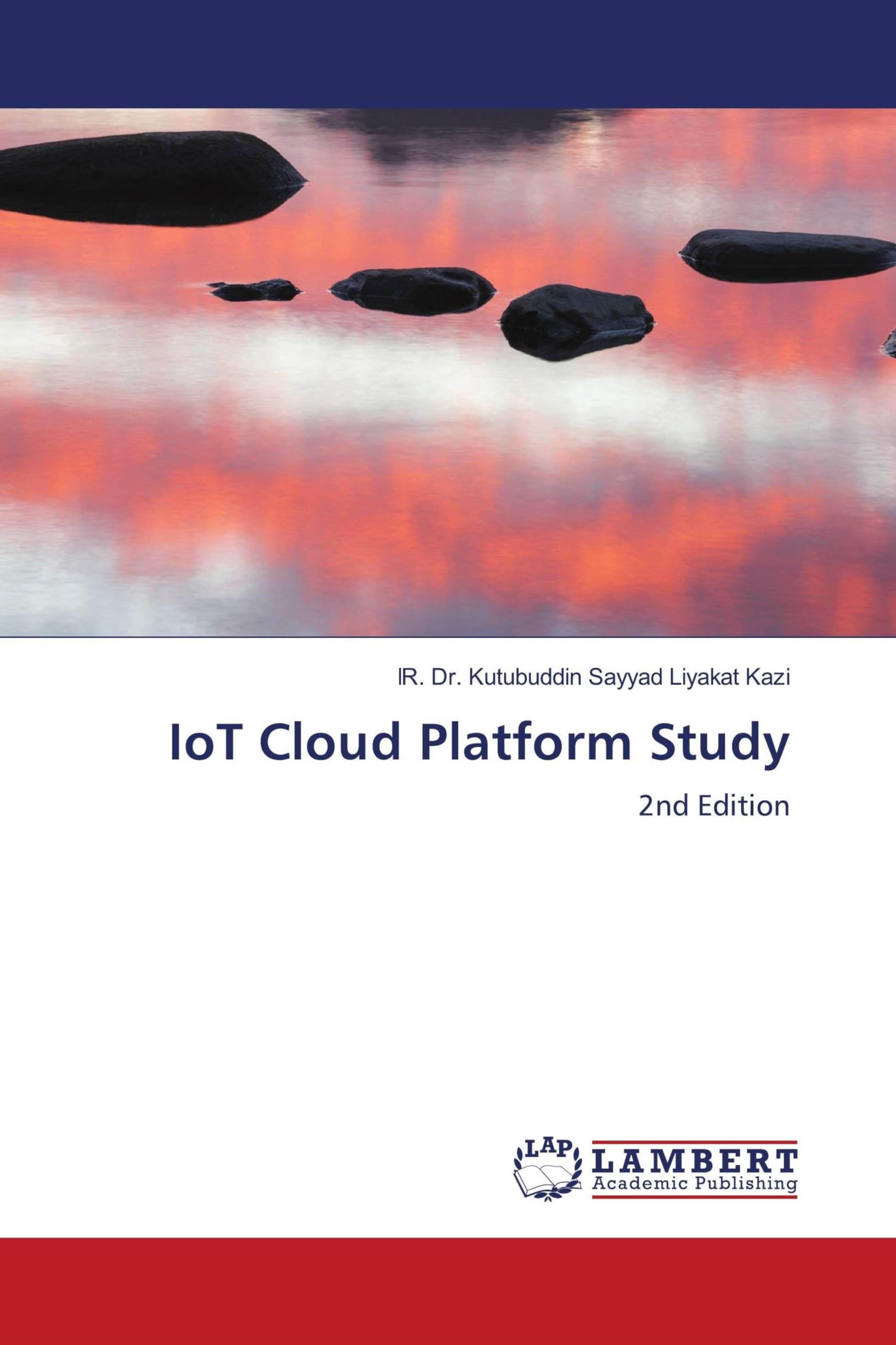 IoT Cloud Platform Study: 2nd Edition
