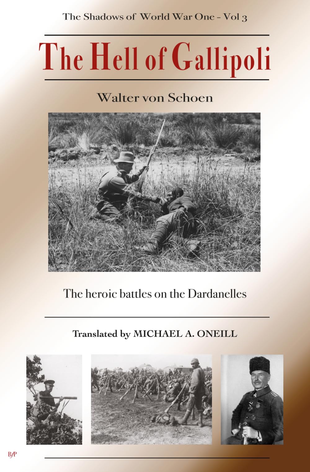 The Hell of Gallipoli (The Shadows of World War One)