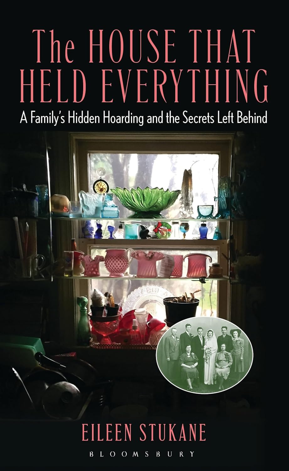 The House that Held Everything: A Family's Hidden Hoarding and the Secrets Left Behind      Hardcover – November 13, 2025