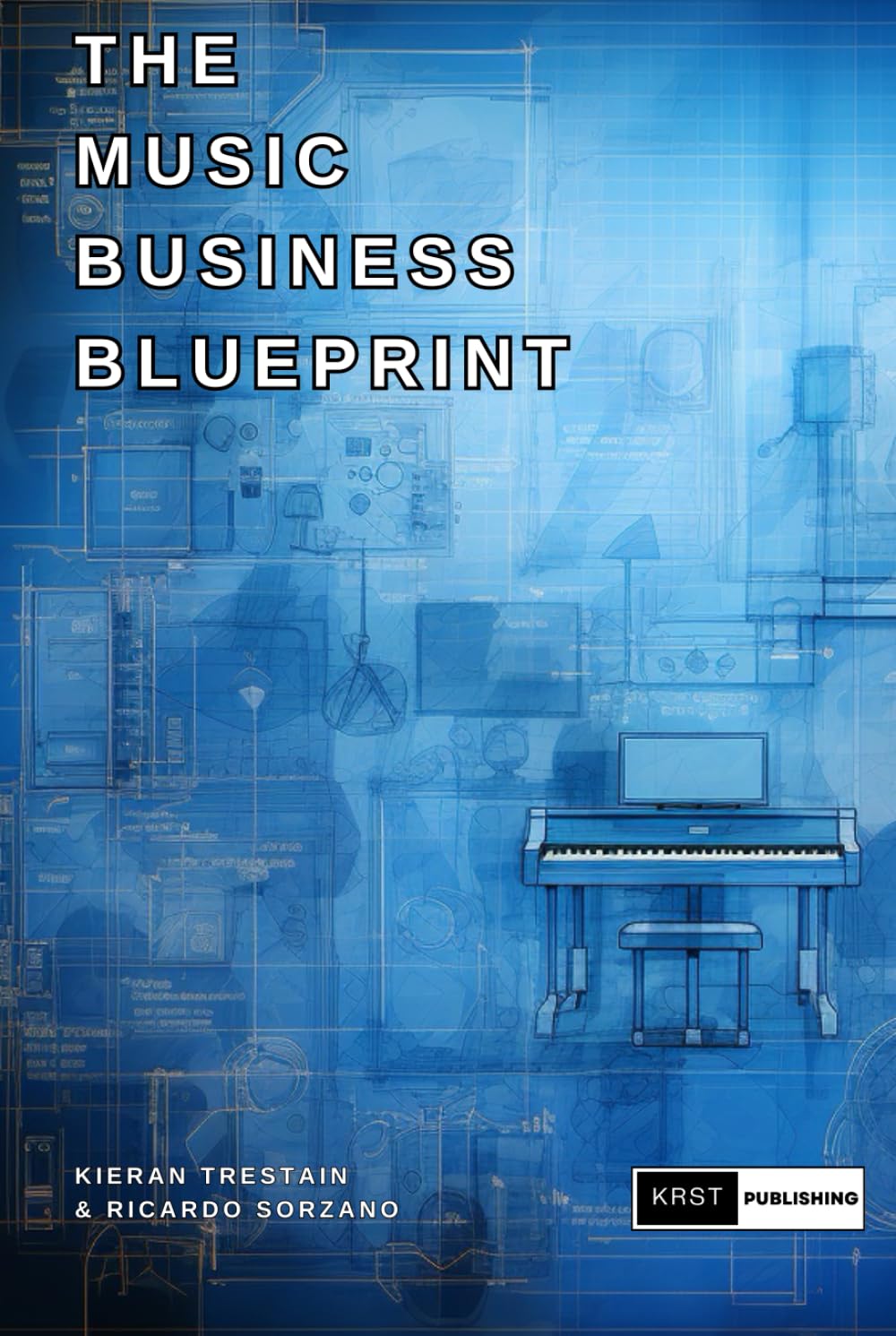 The Music Business Blueprint